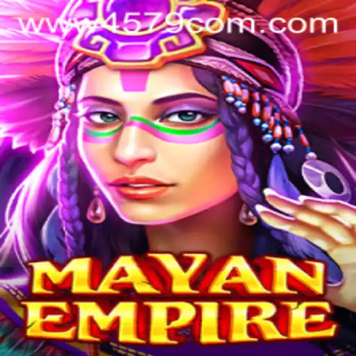 Explore the Enigmatic World of 'MayanEmpire' with 4579.COM