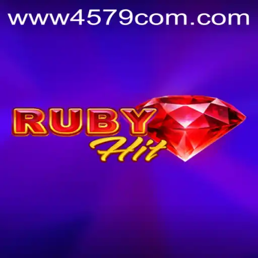 RubyHit: A New Era of Digital Gaming at 4579.COM